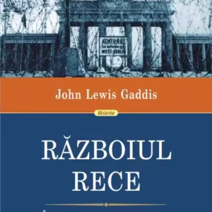 Războiul Rece. Înțelegerile, spionii, minciunile, adevărul - Paperback brosat - John Lewis Gaddis - Polirom