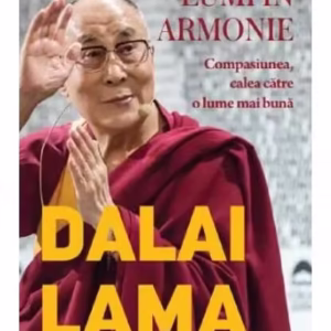 Lumi în armonie - Paperback brosat - Dalai Lama - Litera