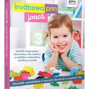 Învățarea prin joacă. Ghiduri pentru părinți - Paperback - Mariah Bruehl - Gama