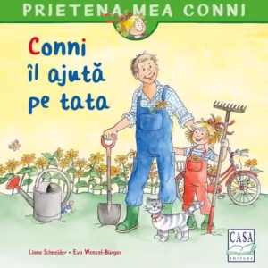 Conni îl ajută pe tata - Paperback - Eva Wenzel-Bürger, Liane Schneider - Casa