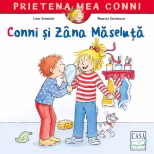 Conni și Zâna Măseluță - Paperback - Annette Steinhauer, Liane Schneider - Casa
