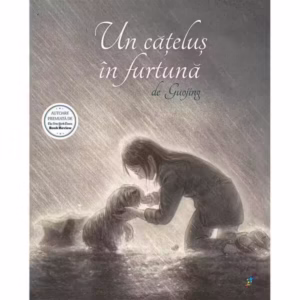 Un cățeluș în furtună - Paperback brosat - Guojing - Galaxia Copiilor