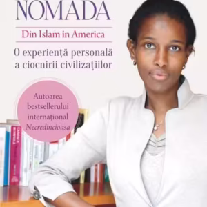 Nomada. Din Islam în America - Paperback brosat - Ayaan Hirsi Ali - Polirom