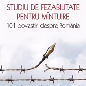 Studiu de fezabilitate pentru mîntuire. 101 povestiri despre România - Paperback brosat - Marius Oprea - Polirom