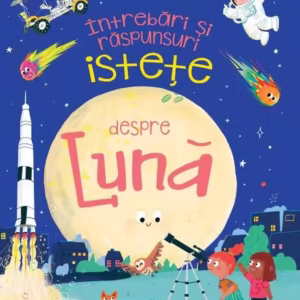 Întrebări și răspunsuri istețe despre Lună - Paperback - Anne Rooney - Niculescu