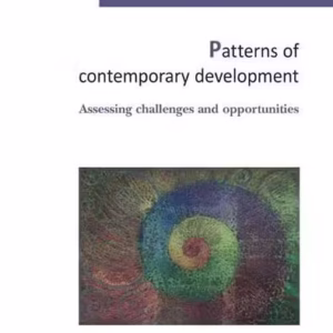 Patterns of contemporary development. Assessing challenges and opportunities - Paperback brosat - Oana Ştefăniţă, Loredana Radu, Flavia Durach - Comunicare.ro