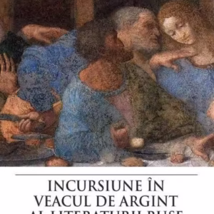 Incursiune în veacul de argint al literaturii ruse. Pe urmele lui Dmitri Merejkovski - Paperback brosat - Ciprian NIţişor - Ratio et Revelatio