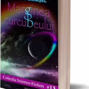 Marginea curcubeului - Paperback brosat - Aurel Cărăşel - Pavcon