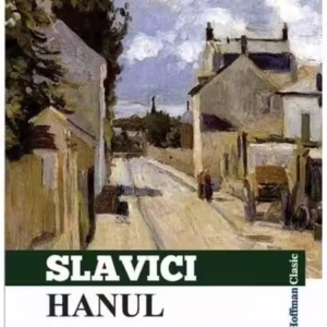 Hanul ciorilor și alte nuvele - Paperback - Ioan Slavici - Hoffman