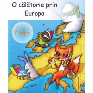 O calatorie prin Europa 7ani+ - Paperback brosat - *** - Nomina