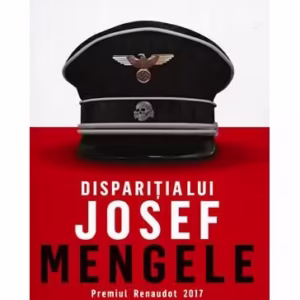 Dispariția lui Josef Mengele - Paperback brosat - Olivier Guez - Meteor Press
