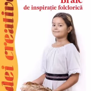Brâie de inspirație folclorică. Idei creative 124 - Paperback - Laura Frunză - Casa