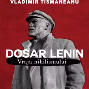 Dosar Lenin - Paperback brosat - Marius Stan, Vladimir Tismăneanu - Curtea Veche