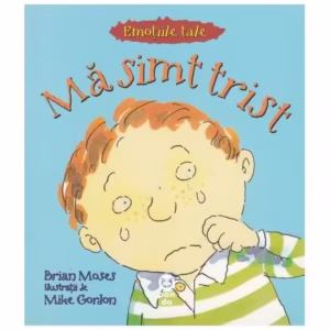 Mă simt trist - Paperback - Brian Moses - Pandora M