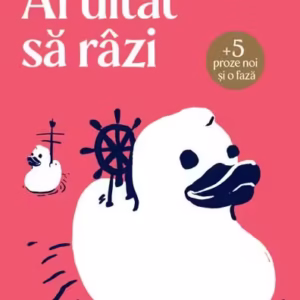 Ai uitat să râzi - Paperback brosat - Bogdan Munteanu - Nemira