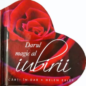 Darul magic al iubirii – Hardcover – *** – Helen Exley