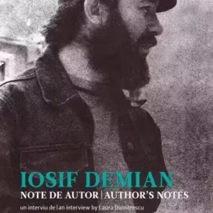 Iosif Demian. Note de autor / Author’s notes - Paperback brosat - Iosif Demian - Mandragora