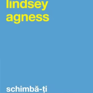 Schimbă-ți afacerea prin NLP - Paperback brosat - Lindsey Agness - Curtea Veche