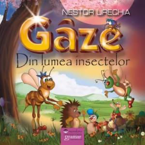 Gâze. Din lumea insectelor - Paperback - Nestor Urechia - Gramar
