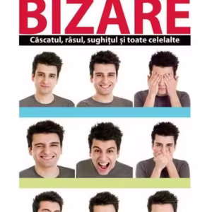 Comportamente bizare. Căscatul, râsul, sughițul și toate celelalte - Paperback brosat - Robert R. Provine - All