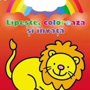 Lipește, colorează și învață. Contrarii. Leul - Paperback brosat - *** - Prut