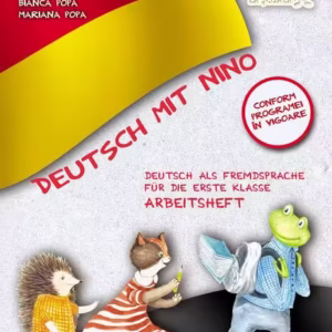 Deutsch mit Nino. Caietul elevului. Clasa 1 - Paperback brosat - Bianca Popa, Mariana Popa, Marina Frânculescu - Art Klett