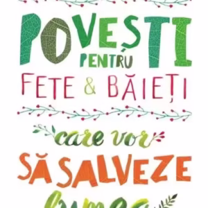 Povești pentru fete și băieți care vor să salveze lumea - Hardcover - Carola Benedetto, Luciana Ciliento - Litera mică
