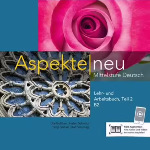 Aspekte neu B2, Lehr-/Arbeitsbuch Teil 2 - Paperback brosat - Helen Schmitz, Tanja Sieber, Ute Koithan - Klett Sprachen