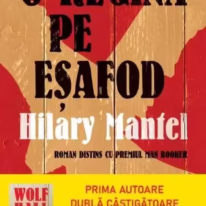 O regină pe eșafod. Thomas Cromwell (Vol. 2) - Paperback brosat - Hilary Mantel - Litera