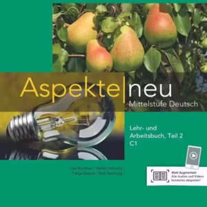 Aspekte neu C1 Lehr- und Arbeitsbuch 1, Teil 2 - Paperback brosat - Helen Schmitz, Tanja Sieber, Ute Koithan - Klett Sprachen