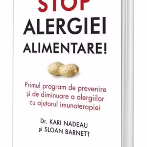 Stop alergiei alimentare! - Paperback - Kari Nadeau - All