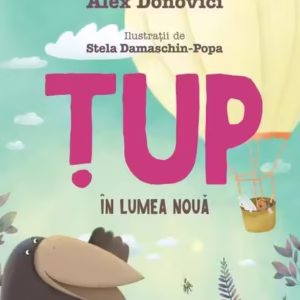 Țup în Lumea Nouă (Vol. 5) - Hardcover - Alex Donovici - Curtea Veche