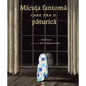 Micuța fantomă care era o păturică - Paperback brosat - Riel Nason - Pandora M