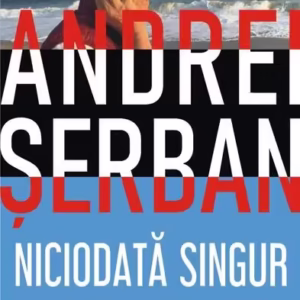 Niciodată singur - Paperback - Andrei Şerban - Polirom