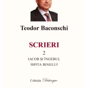 Scrieri 2. Iacob și îngerul. Ispita binelui - Hardcover - Teodor Baconschi - Spandugino