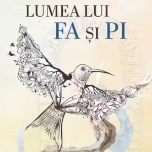 Lumea lui Fa și Pi - Paperback - Mircea Petean, Oana Stepan - Limes