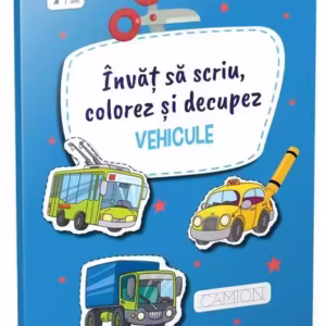 Învăț să scriu, colorez și decupez. Vehicule - Paperback - Gama