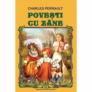 Povești cu zâne - Paperback brosat - Charles Perrault - Cartex