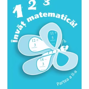 123 Învăț matematică, partea a II-a - Paperback brosat - *** - Nomina