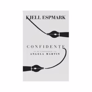 Confidenţe - Paperback brosat - Angela Martin, Kjell Erik Espmark - Curtea Veche