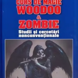 Curs de magie woodoo și zombie - Paperback brosat - Emil Străinu - Triumf