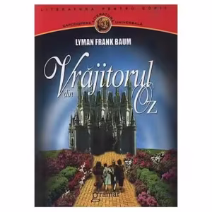 Vrăjitorul din Oz - Paperback - Lyman Frank Baum - Gramar