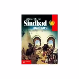 Călătoriile lui Sindbad marinarul - Paperback - Gabriel Mălăescu - Gramar