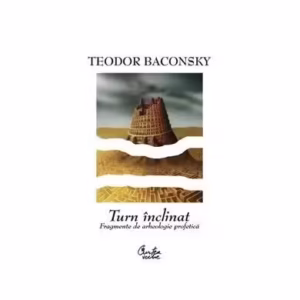 Turn înclinat - Paperback brosat - Teodor Baconschi - Curtea Veche