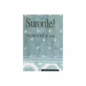 Surorile! - Hardcover - Helen Exley - Helen Exley