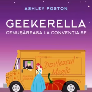 Geekerella - Paperback brosat - Ashley Poston - Litera