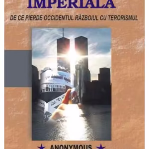 Trufie imperială - Paperback brosat - Michael Scheuer - Antet Revolution