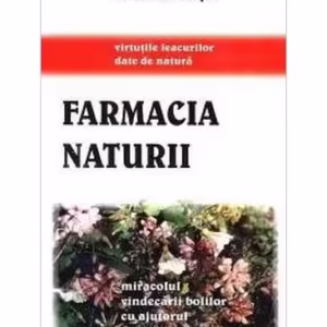Farmacia naturii - Paperback brosat - Victor Duță - Ştefan