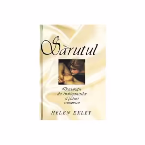 Sărutul - Hardcover - Helen Exley - Helen Exley