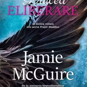 Dulcea eliberare (Vol.2) Seria Frații Maddox - Paperback brosat - Jamie McGuire - Trei